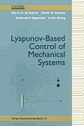 Lyapunov-Based Control of Mechanical Systems