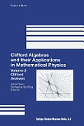 Clifford Algebras and Their Applications in Mathematical Physics: Volume 2: Clifford Analysis