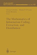 The Mathematics of Information Coding, Extraction and Distribution