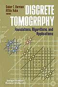 Discrete Tomography: Foundations, Algorithms, and Applications