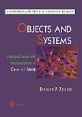 Objects and Systems: Principled Design with Implementations in C++ and Java