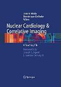 Nuclear Cardiology and Correlative Imaging: A Teaching File