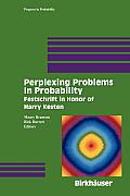 Perplexing Problems in Probability: Festschrift in Honor of Harry Kesten