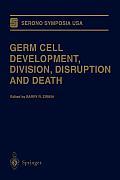 Germ Cell Development, Division, Disruption and Death