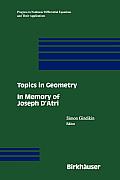 Topics in Geometry: In Memory of Joseph d'Atri