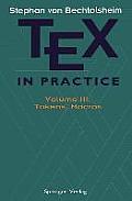 Tex in Practice: Volume III: Tokens, Macros
