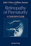 Retinopathy of Prematurity: A Clinician's Guide