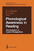 Phonological Awareness in Reading: The Evolution of Current Perspectives