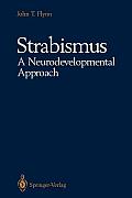 Strabismus a Neurodevelopmental Approach: Nature's Experiment