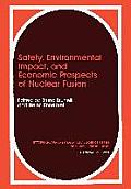 Safety, Environmental Impact, and Economic Prospects of Nuclear Fusion