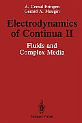 Electrodynamics of Continua II: Fluids and Complex Media