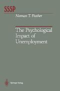 The Psychological Impact of Unemployment