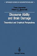 Discourse Ability and Brain Damage: Theoretical and Empirical Perspectives