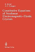 Constitutive Equations of Nonlinear Electromagnetic-Elastic Crystals