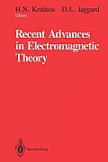 Recent Advances in Electromagnetic Theory