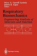 Respiratory Biomechanics: Engineering Analysis of Structure and Function