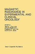 Magnetic Resonance in Experimental and Clinical Oncology: Proceedings of the 21st Annual Detroit Cancer Symposium Detroit, Michigan, USA -- April 13 a