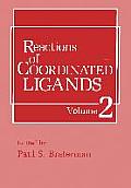 Reactions of Coordinated Ligands: Volume 2