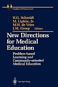 New Directions for Medical Education: Problem-Based Learning and Community-Oriented Medical Education