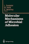 Molecular Mechanisms of Microbial Adhesion: Proceedings of the Second Gulf Shores Symposium, Held at Gulf Shores State Park Resort, May 6-8 1988, Spon