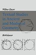 Textual Studies in Ancient and Medieval Geometry