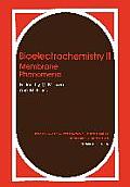 Bioelectrochemistry II: Membrane Phenomena