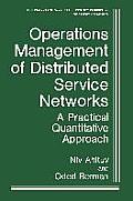Operations Management of Distributed Service Networks: A Practical Quantitative Approach
