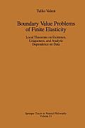 Boundary Value Problems of Finite Elasticity: Local Theorems on Existence, Uniqueness, and Analytic Dependence on Data