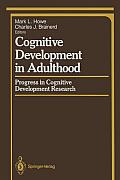 Cognitive Development in Adulthood: Progress in Cognitive Development Research