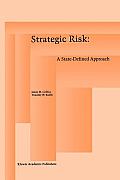 Strategic Risk: A State-Defined Approach