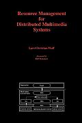 Resource Management for Distributed Multimedia Systems
