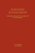 Scientific Management: Frederick Winslow Taylor's Gift to the World?