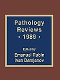 Pathology Reviews - 1989