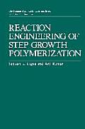 Reaction Engineering of Step Growth Polymerization