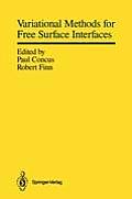 Variational Methods for Free Surface Interfaces: Proceedings of a Conference Held at Vallombrosa Center, Menlo Park, California, September 7-12, 1985