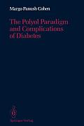 The Polyol Paradigm and Complications of Diabetes