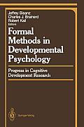 Formal Methods in Developmental Psychology: Progress in Cognitive Development Research