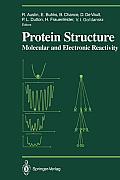 Protein Structure: Molecular and Electronic Reactivity
