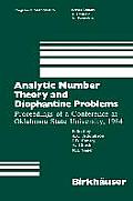 Analytic Number Theory and Diophantine Problems: Proceedings of a Conference at Oklahoma State University, 1984