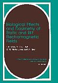 Biological Effects and Dosimetry of Static and Elf Electromagnetic Fields