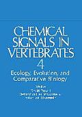 Chemical Signals in Vertebrates 4: Ecology, Evolution, and Comparative Biology