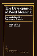 The Development of Word Meaning: Progress in Cognitive Development Research