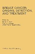 Breast Cancer: Origins, Detection, and Treatment: Proceedings of the International Breast Cancer Research Conference London, United Kingdom -- March 2