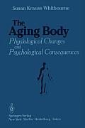 The Aging Body: Physiological Changes and Psychological Consequences