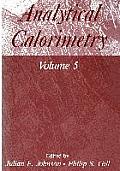 Analytical Calorimetry: Volume 5