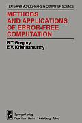 Methods and Applications of Error-Free Computation