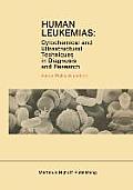 Human Leukemias: Cytochemical and Ultrastructural Techniques in Diagnosis and Research
