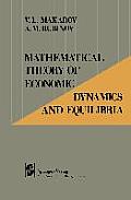 Mathematical Theory of Economic Dynamics and Equilibria