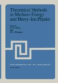 Theoretical Methods in Medium-Energy and Heavy-Ion Physics