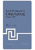 Recent Developments in Gravitation: Carg?se 1978